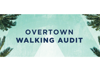 Overtown Walking Audit