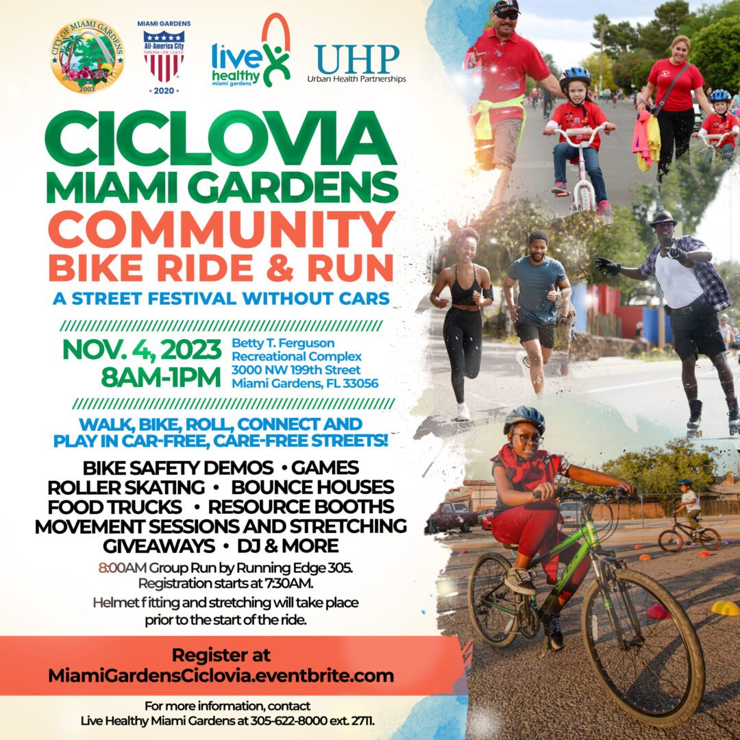 A poster for the ciclovia miami gardens community bike ride and run.